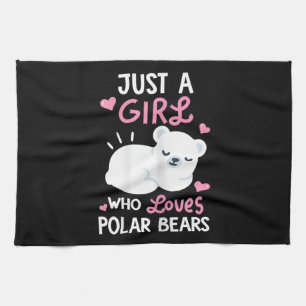 Just A Girl Who Loves Polar Bears Animal Lover Tea Towel