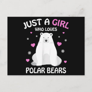 Just A Girl Who Loves Polar Bears Girls Polar Bear Holiday Postcard