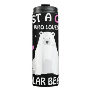 Just A Girl Who Loves Polar Bears Girls Polar Bear Thermal Tumbler