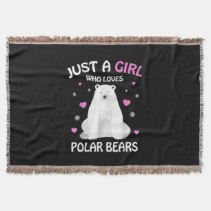 Just A Girl Who Loves Polar Bears Girls Polar Bear Throw Blanket
