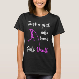 Just A Girl Who Loves Pole Vault Rod Jump Springer T-Shirt