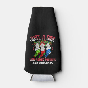 Just a Girl who loves Poodles and Christmas Bottle Cooler