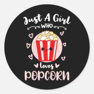 Just A Girl Who Loves Popcorn  Classic Round Sticker