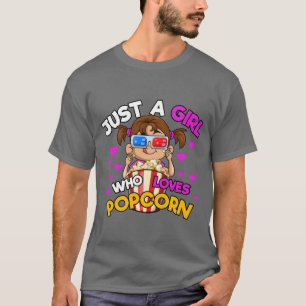 Just A Girl Who Loves Popcorn funny T-Shirt