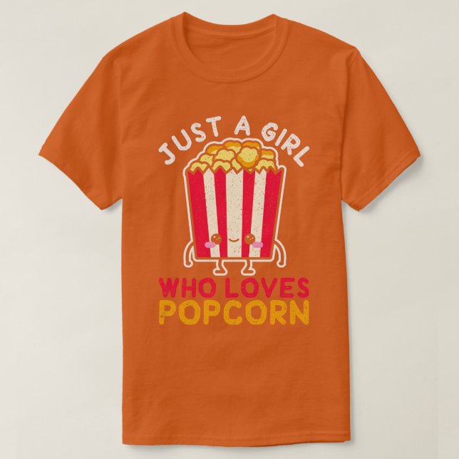 Just A Girl Who Loves Popcorn T-Shirt (Design Front)