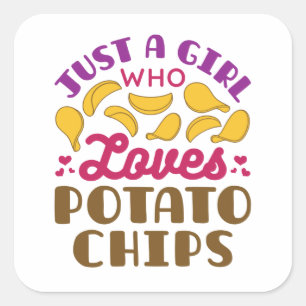 Just a Girl Who Loves Potato Chips Snack Food Square Sticker