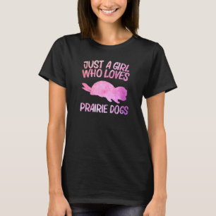 Just A Girl Who Loves Prairie Dogs For Women Roden T-Shirt