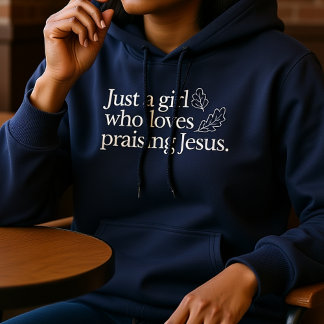 Just A Girl Who Loves Praising Jesus Fall Faith Hoodie