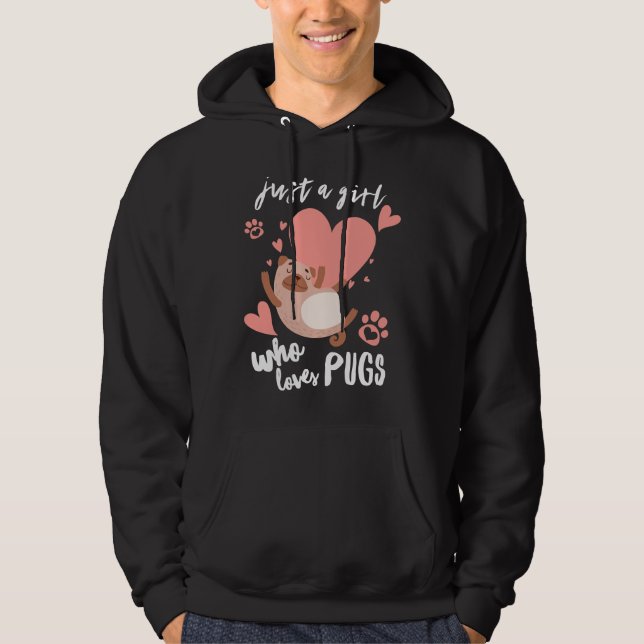 Just A Girl Who Loves Pugs Classic T-Shirt 205 Hoodie (Front)