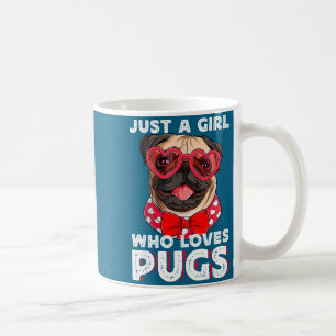 Just A Girl Who Loves Pugs Cute Pet Lover  Coffee Mug