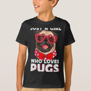 Just A Girl Who Loves Pugs Cute Pet Lover  T-Shirt