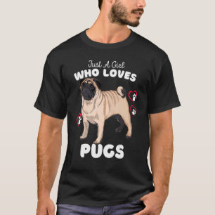 Just A Girl Who Loves Pugs  Cute Pug  Kids & Toddl T-Shirt