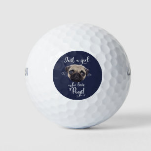 Just A Girl Who Loves Pugs Golf Balls