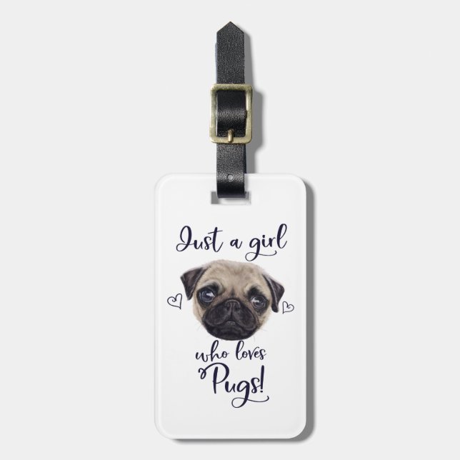 Just A Girl Who Loves Pugs Luggage Tag (Front Vertical)