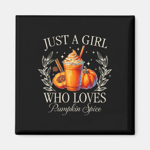Just A Girl Who Loves Pumpkin Spice Fall Autumn Vi Magnet