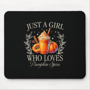 Just A Girl Who Loves Pumpkin Spice Fall Autumn Vi Mouse Pad