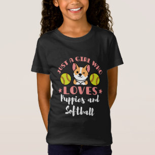 Just a Girl Who Loves Puppies and Softball T-Shirt