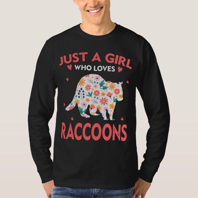 Just A Girl Who Loves Raccoons Animal Lovers For G T-Shirt (Front)