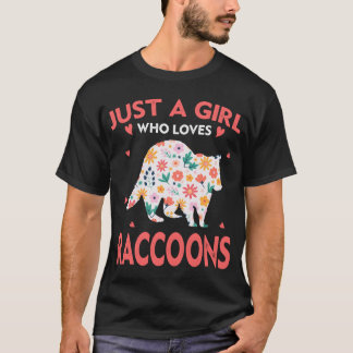 Just A Girl Who Loves Raccoons Animal Lovers For G T-Shirt