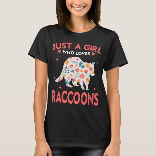 Just A Girl Who Loves Raccoons Animal Lovers For G T-Shirt (Front)