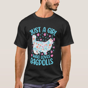 Just A Girl Who Loves Ragdolls Floral Women Girl R T-Shirt
