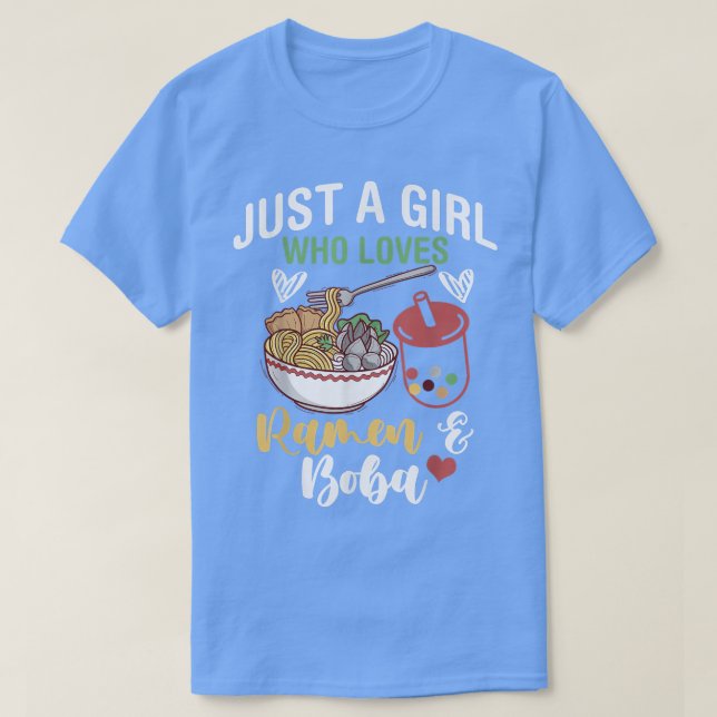 Just A Girl Who Loves Ramen And Boba Bubble Tea Dr T-Shirt (Design Front)