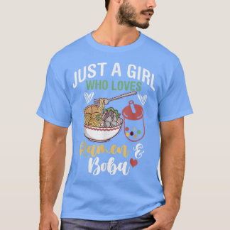 Just A Girl Who Loves Ramen And Boba Bubble Tea Dr T-Shirt