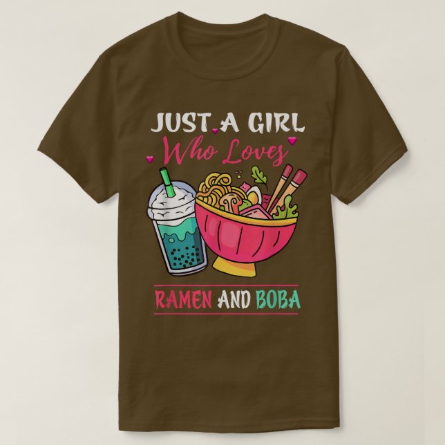 Just A Girl Who Loves Ramen And Boba Tea Kawaii Gi T-Shirt (Design Front)