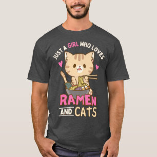 Just a Girl Who Loves Ramen and Cats Anime Kawaii T-Shirt