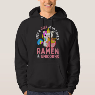 Just a Girl Who Loves Ramen and Unicorns Anime n G Hoodie