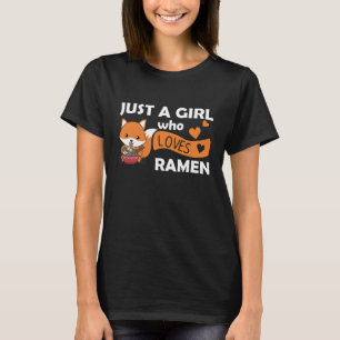 Just A Girl Who Loves Ramen Cute Fox Eat Noodles T-Shirt