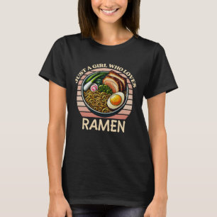 just a girl who loves ramen T-Shirt