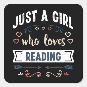 Just a Girl who loves Reading Funny Gifts Square Sticker