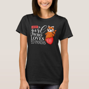 Just A Girl Who Loves Red Panda Bear I Girl Red Pa T-Shirt