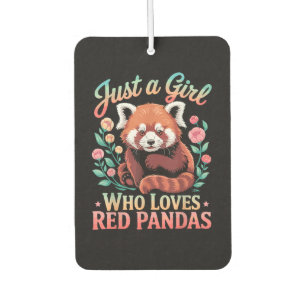 Just A Girl Who Loves Red Pandas Car Air Freshener