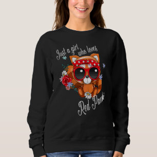 Just A Girl Who Loves Red Pandas For Red Panda Bea Sweatshirt