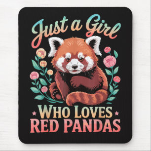 Just A Girl Who Loves Red Pandas Mouse Pad