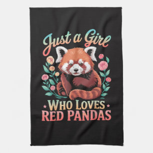 Just A Girl Who Loves Red Pandas Tea Towel