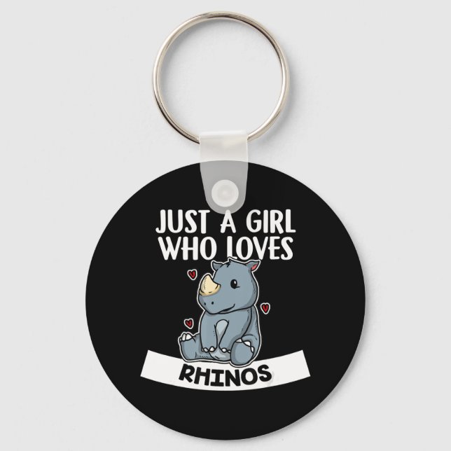 Just A Girl Who Loves Rhinos Cute Rhinoceros Key Ring (Front)