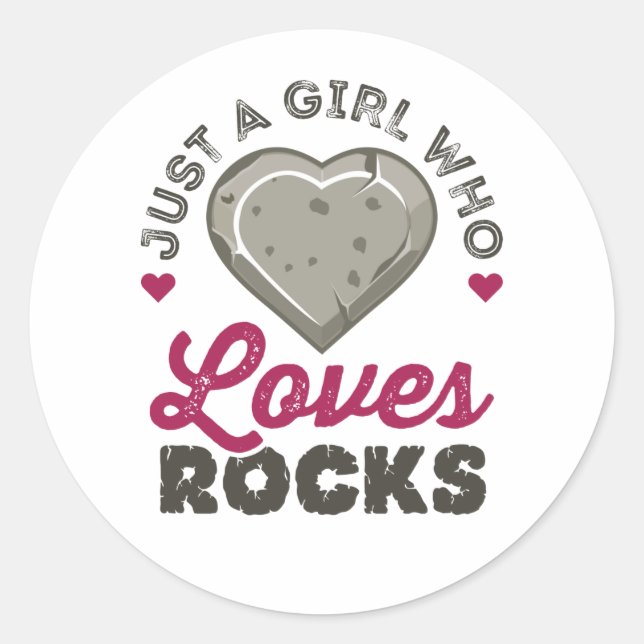 Just a Girl Who Loves Rocks Geology Geologist Classic Round Sticker (Front)
