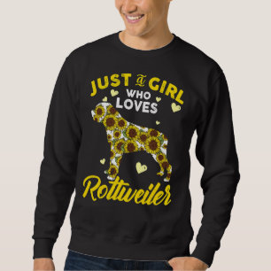 Just A Girl Who Loves Rottweiler Dog Floral 8 Sweatshirt