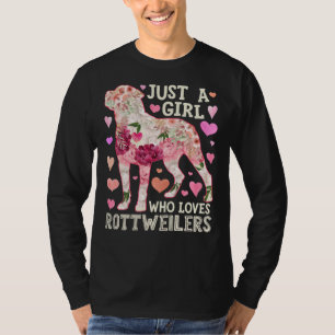 Just A Girl Who Loves Rottweilers Flower T-Shirt