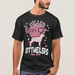 Just A Girl Who Loves Rottweilers   Rottweiler Fit T-Shirt