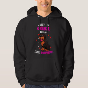 Just A Girl Who Loves Rottweilers   Rottweiler Gir Hoodie