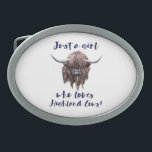 Just A Girl Who Loves Scottish Highland Cows Belt Buckle<br><div class="desc">Why do girls love Scottish highland cows so much, or heilan coos as we call them. Is it because they are cuddly, hairy, and hardy, much like Scottish men in romantic novels and historical Scottish fiction. This highland cow apparel makes a fantastic Christmas or birthday gift for farmers, wildlife lovers,...</div>