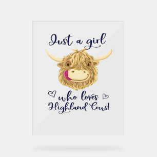 Just A Girl Who Loves Scottish Highland Cows Class Acrylic Sign