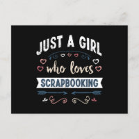 Just a Girl who loves Scrapbooking Funny Gifts