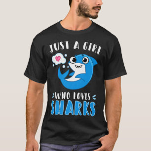 Just a Girl Who Loves Sharks Cute Shark Lovers T-Shirt