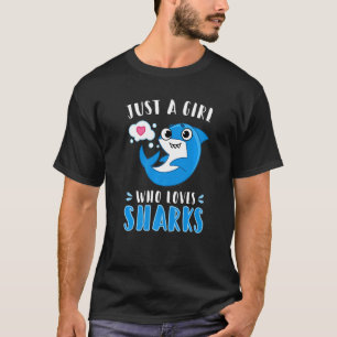 Just a Girl Who Loves Sharks Cute Shark T-Shirt