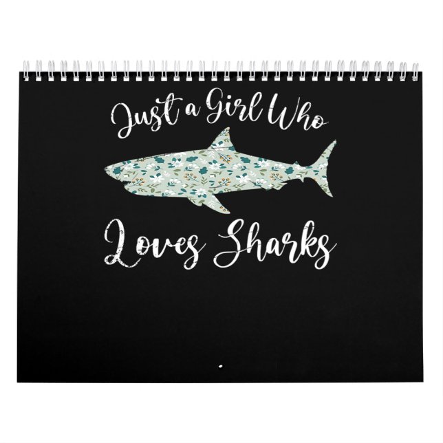 Just A Girl Who Loves Sharks - Gifts Ocean Shark Calendar (Cover)